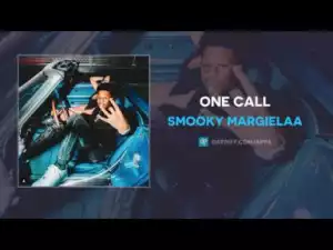 Smooky MarGielaa - One Call (REMIX)